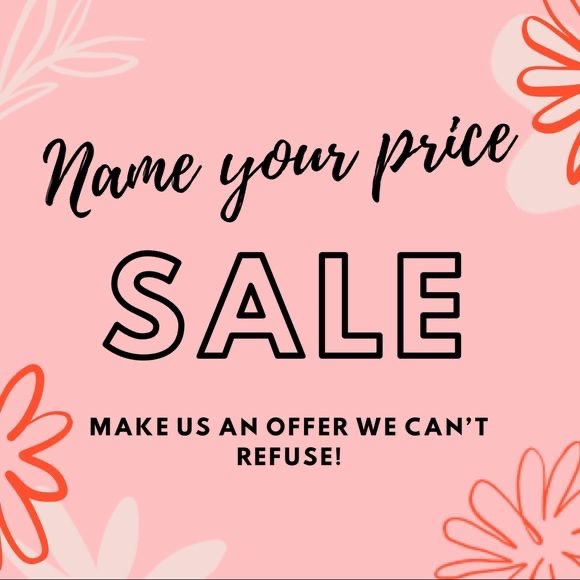 Name Your Price Sale!!